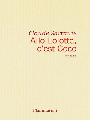 cover image of Allô Lolotte, c'est Coco